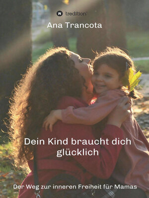 cover image of Dein Kind braucht dich glücklich